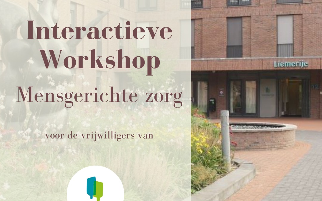 Interactieve workshop mensgerichte zorg